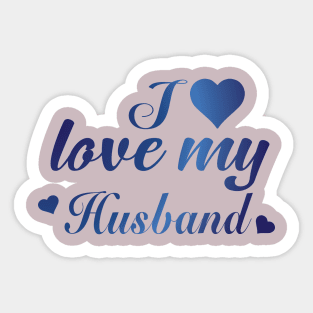 I Love my Husband Sticker